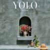 YOLO JOURNAL MAGAZINE-ISSUE 13-SUMMER 2023-MEDITERRANEAN-BRAND NEW-IN STOCK