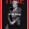 TIME MAGAZINE-MAY 27, 2024-DONALD TRUMP "IF HE WINS"-Brand New-LIMITED COPIES AVAILABLE