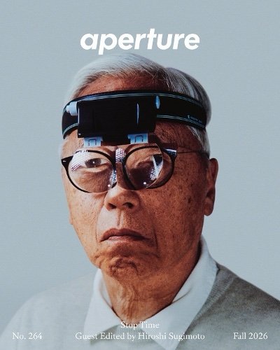APERTURE-FALL 2026-ISSUE 264-HIROSHI SUGIMOTO-BRAND NEW