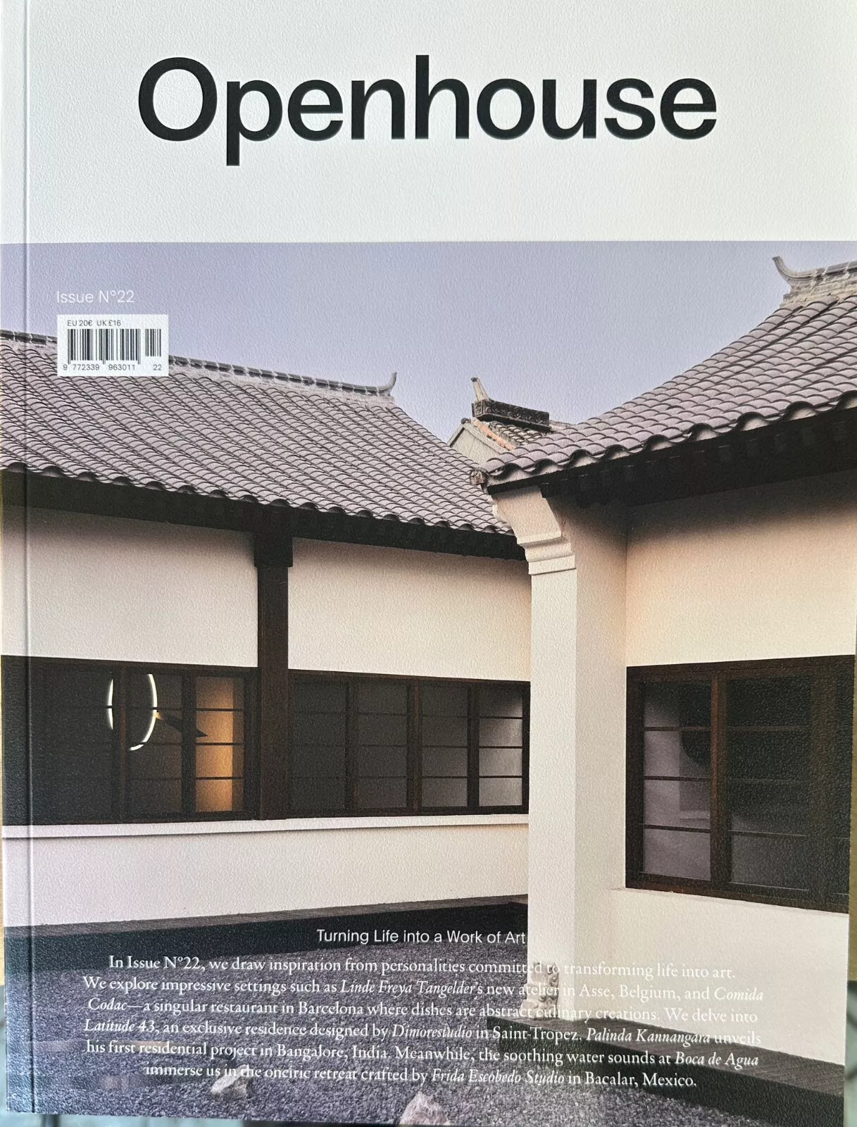 OPENHOUSE MAGAZINE-ISSUE 22-TURNING LIFE INTO A WORK OF ART-Brand New-RANDOM COVER